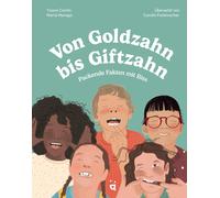 Yoann Cantin Maria Ma Von Goldzahn bis Giftzahn: Packende Fakten mit (Hardback)