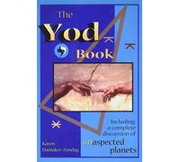 Yod Book: Including a Complete Discussion of Unaspected Planets