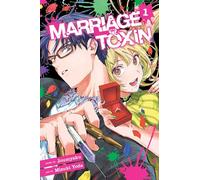 Marriage Toxin, Vol. 1: (Marriage Toxin 1)