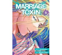 Yoda, Mizuki - Marriage Toxin, Vol. 9: Volume 9