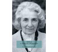 Yoga, A Path to Awareness: Collected Essays