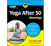 Yoga After 50 For Dummies