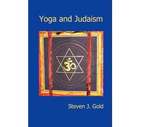 Yoga and Judaism: Explorations of a Jewish