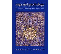 Yoga and Psychology: Language, Memory, and Mysticism (Suny Series in Religious Studies)