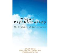 [ Yoga and Psychotherapy: The Evolution of Consciousness Swami Rama ( Author ) ] { Paperback } 2007