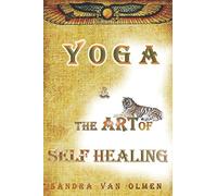 YOGA and the ART of SELF HEALING