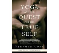 Yoga and the Quest for the True Self