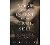 Yoga and the Quest for the True Self