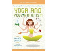 Yoga and Vegetarianism: The Diet of Enlightenment: 0