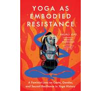 Yoga as Embodied Resistance A Feminist Lens on Caste Gender and Sacred