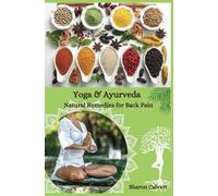 Yoga & Ayurveda: Natural Remedies for Back Pain