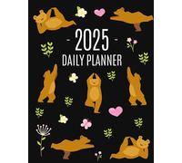 Yoga Bear Planner 2025: For All Your Weekly Appointments! Cool Daily Organizer with Funny Meditating Safari Jungle Animal January-December: 12 Months