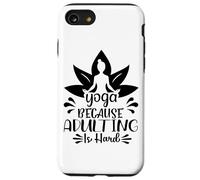 Yoga Because Adulting Is Hard Funny Meditation Case for iPhone SE (2020) / 7/8
