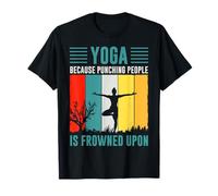 Yoga Because Punching People Is Frowned Upon T-Shirt