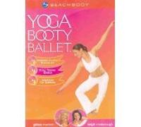Yoga Booty Ballet : Rehearsal & Guided Meditation ; Total Toning Basics ; Adv...