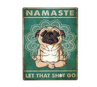 Yoga Bulldog Namaste Let That Shit Go Tin Metal Sign Wall Decor Fun Decoration for Home Kitchen Bar Room Garage Vintage Poster Plaque 8" x 12"