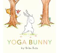 Yoga Bunny : An Easter And Springtime Book For Kids