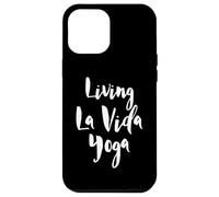 Yoga Class Living La Vida Yoga Classes Teacher Gift Case for iPhone 12 Pro Max