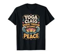 Yoga Class Where Tension Becomes Peace Yoga Instructor T-Shirt