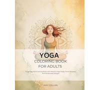 Yoga Coloring Book for Adults: Relaxing Mandalas & Peaceful Yoga Poses