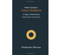 Yoga Darsan: A Yogic Commentary