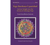 Yoga Darshana Upanishad: Ancient Insight into the System of Ashtanga Yoga: 3 (Yoga Upanishad)