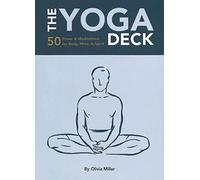 Yoga Deck: 50 Poses and Meditations (Treat Yourself Right)