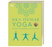 Yoga: Der Weg zu Gesundheit und Harmonie by Iyengar, Dennig, Kohler, D New.