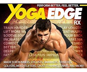 Yoga Edge - Yoga Rx To Perform Better and Feel Better. Made For Runners, Cyclists, Swimmers, Athletes, Golfers, Weightlifters, Cross Training, Tennis, and More!