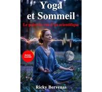 YOGA ET SOMMEIL: Le point de vue d’un scientifique