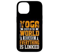 Yoga Exists In The World Because Everything Is Linked Case for iPhone 14