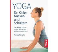 Patricia Römpke Yoga für Kiefer, Nacken und Schultern: Die besten As (Paperback)