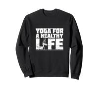 Yoga for a Healthy Life Sport Sweatshirt
