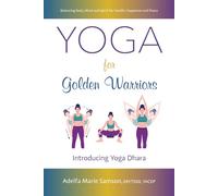Yoga for Golden Warriors: Introducing Yoga Dhara