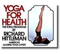 Yoga for Health: The Total Program (Richard Hittleman)