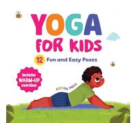 Yoga for Kids: Fun and Simple Yoga Poses | Step-by-Step Guide to Physical and Mental Well-being | Illustrated Asanas for Kids of All Ages | Ages 6+ [Select Learning]
