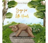 Yoga for Little Hearts: Listening to the heart of Nature