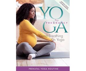 Yoga for Pregnancy: Deep Breathing Yin Y
