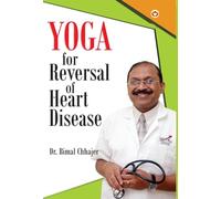 Yoga For Reversal of Heart Disease