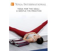 Yoga for the Soul: A Gentle Yin Practice