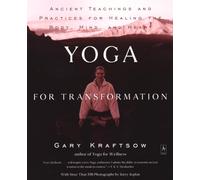 Yoga for Transformation: Ancient Teachings and Practices for Healing the Body, Mind,and Heart (Compass)