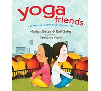 Yoga Friends: A Pose-by-Pose Partner Adventure for Kids: 3 (Good Night Yoga)