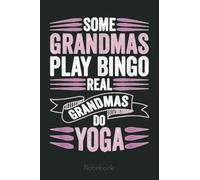 Yoga funny yoga saying grandma meditation Notebook: Appreciation Notebook/Journal Homebook For your Grandma | 6"x9", 110 pages | Lined | Father's Day Gift Idea