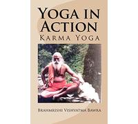 Yoga in Action: Karma Yoga