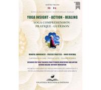 Yoga Insight Action Healing (Bilingual English-French): Mindful Awareness - Precise Practice - Inner Renewal (Paperback - Black & White Edition)