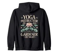 Yoga Instructor By Day Gardener By Night Zip Hoodie