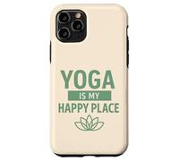 Yoga Is My Happy Place, Mindfulness Gift For Yogis Women Men Case for iPhone 11 Pro