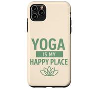 Yoga Is My Happy Place, Mindfulness Gift For Yogis Women Men Case for iPhone 11 Pro Max