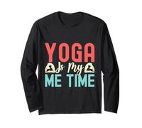 Yoga Is My Me Time Funny Yoga Long Sleeve T-Shirt