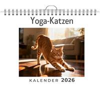 Yoga-Katzen: Wandkalender 2026, Kalender DIN A4 quer, Monatskalender im Querformat mit Kalendarium, das perfekte Geschenk